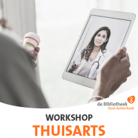 DigiVitaler: workshop 'Thuisarts'